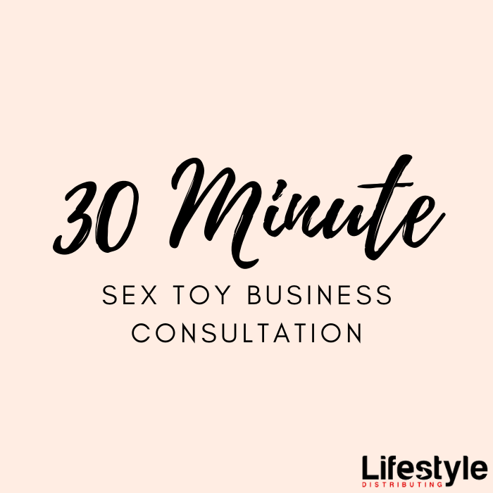 30 Minute Sex Toy Business Consulting LifestyleDistributing.com 30 Minute Sex Toy Business Consulting LifestyleDistributing.com